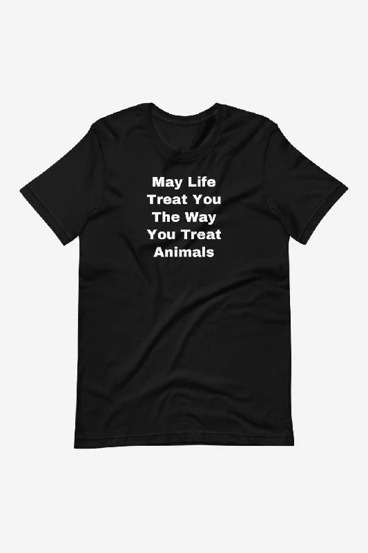 Muscle Women T Shirt for a Sporty and Casual LookThe Way You Treat Animals Unisex Basic T-Shirt Muscle Women T Shirt for a Sporty and Casual LookThe Way You Treat Animals Unisex Basic T-Shirt